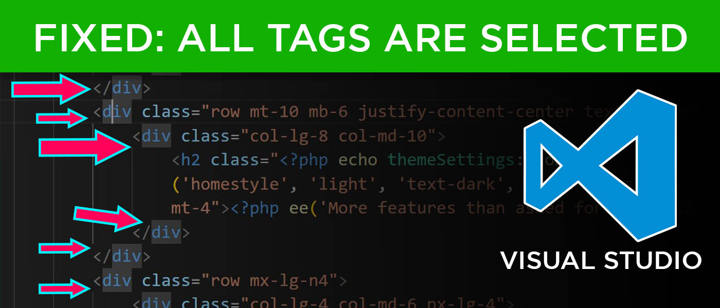 Fixed: All open and closed tags are selected in visual studio PHP editor